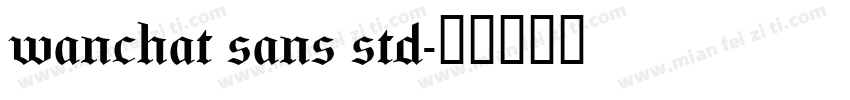 wanchat sans std字体转换